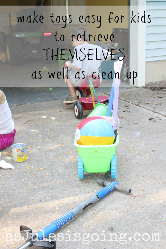 make toys easy for kids to retieve THEMSELVES as well as clean up