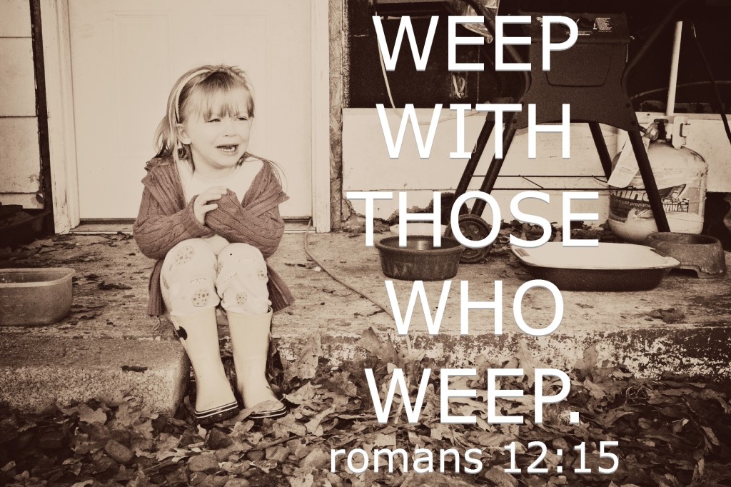 weep with those who weep