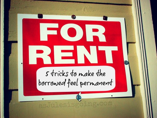 5 Tricks to Make the Borrowed Feel Perminant